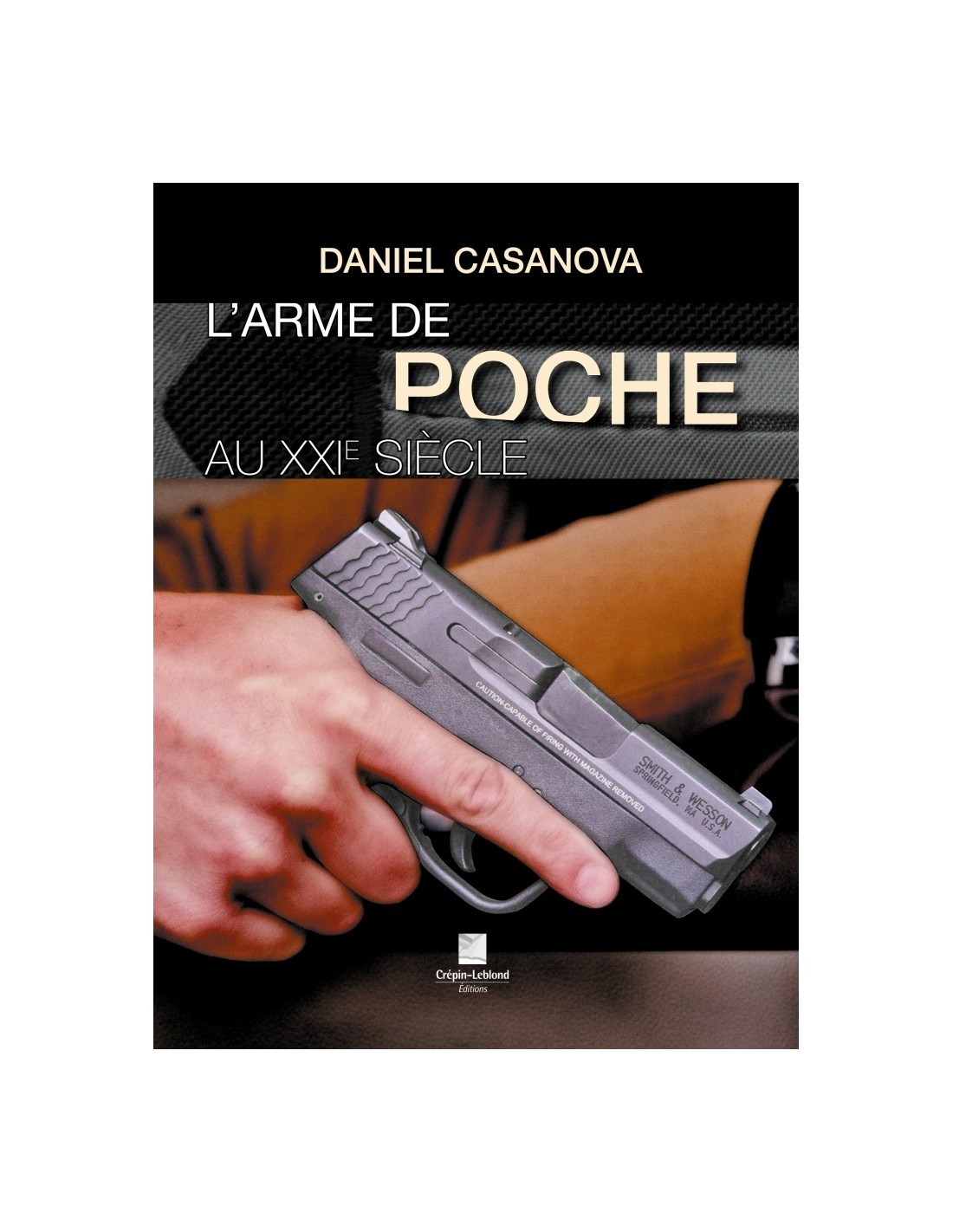 Livre Armes De Poing Modernes - Lucien Serandour - 1971 - Illustré - Relié