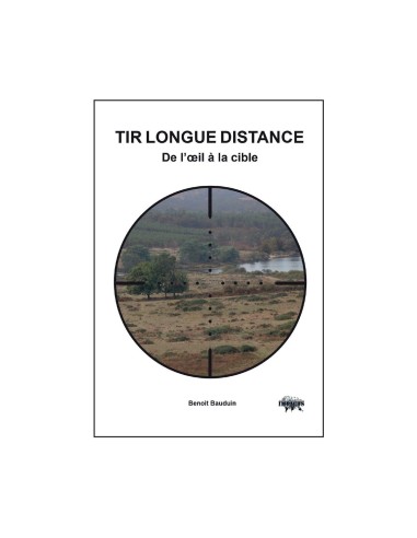 TIR LONGUE DISTANCE DE L'OEIL A LA CIBLE