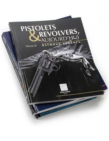 Pistolets et revolvers aujourd'hui volume III