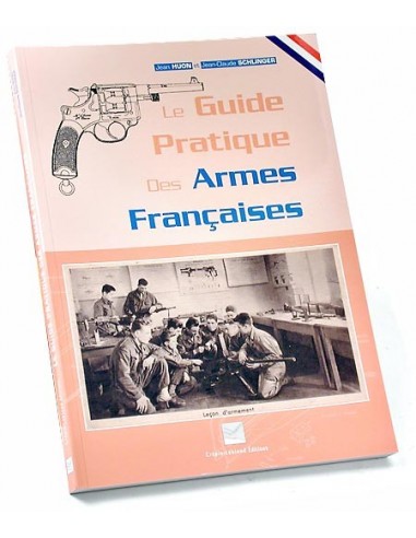 Le guide pratique des armes françaises