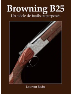 LIVRE BROWNING B25 UN SICLE...